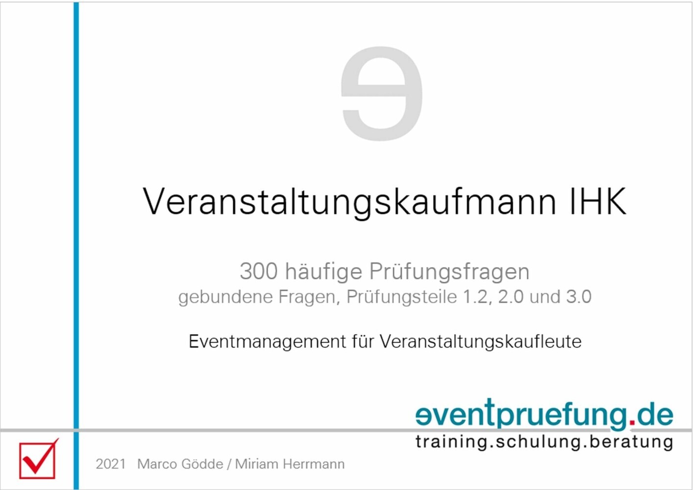Veranstaltungskaufmann IHK: 300 häufige Prüfungsfragen main product photo