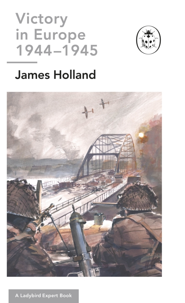 Victory in Europe 1944-1945: A Ladybird Expert Book main product photo