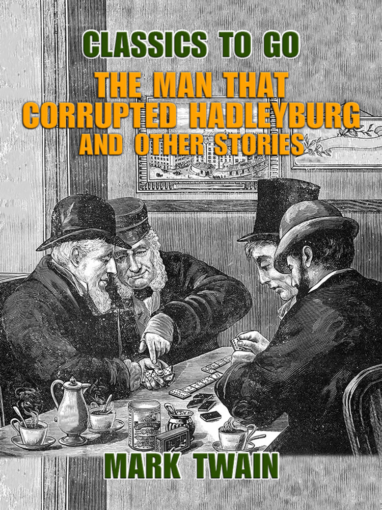 The Man That Corrupted Hadleyburg and Other Stories main product photo