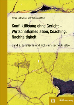 Konfliktlösung ohne Gericht - Mediation, Coaching, Nachhaltigkeit
