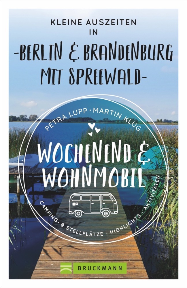 Wochenend und Wohnmobil - Kleine Auszeiten Berlin & Brandenburg mit Spreewald main product photo