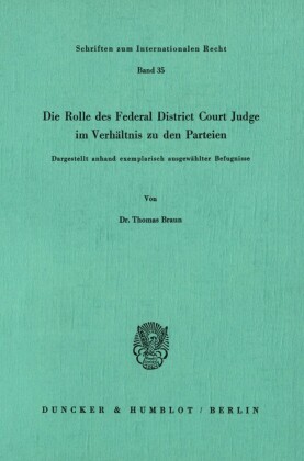 Die Rolle des Federal District Court Judge im Verhältnis zu den Parteien.