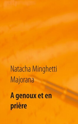 A genoux et en prière