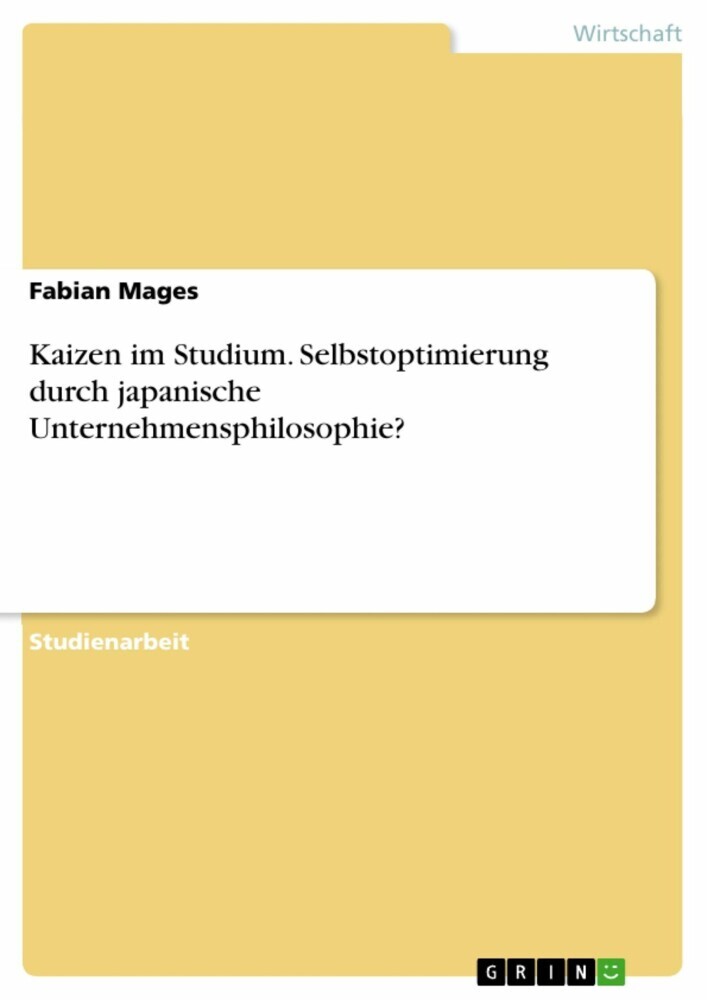 Kaizen im Studium. Selbstoptimierung durch japanische Unternehmensphilosophie? main product photo
