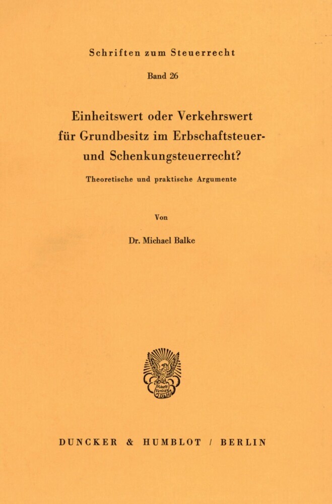 Einheitswert oder Verkehrswert für Grundbesitz im Erbschaftsteuer- und Schenkungsteuerrecht? main product photo