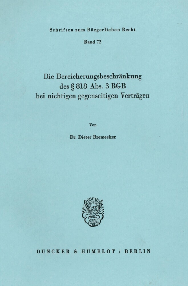 Die Bereicherungsbeschränkung des § 818 Abs. 3 BGB bei nichtigen gegenseitigen Verträgen. main product photo