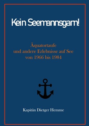 Kein Seemannsgarn!