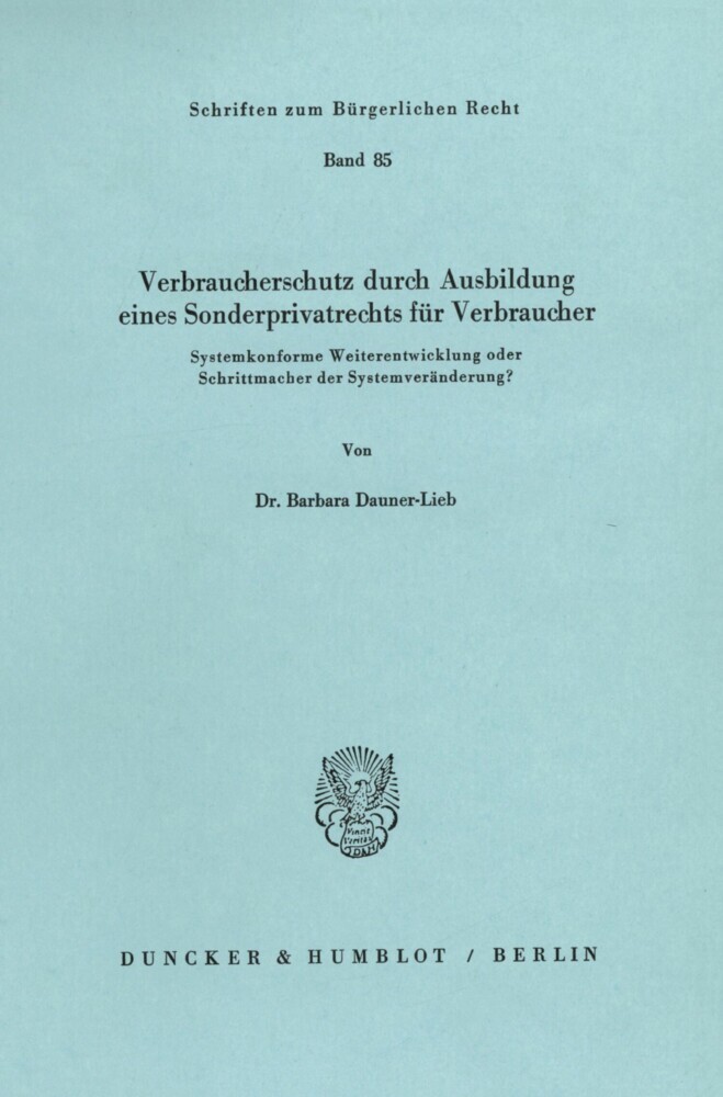 Verbraucherschutz durch Ausbildung eines Sonderprivatrechts für Verbraucher. main product photo