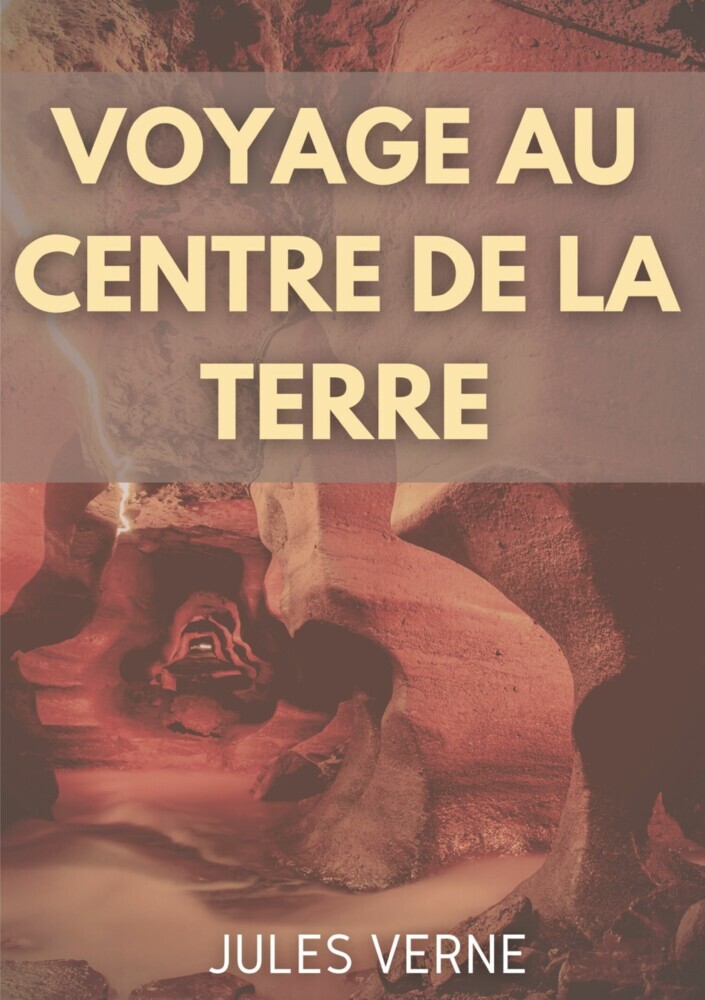 Voyage au centre de la Terre main product photo