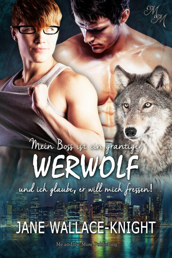 Mein Boss ist ein grantiger Werwolf und ich glaube, er will mich fressen! main product photo
