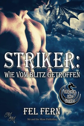 Striker: Wie vom Blitz getroffen