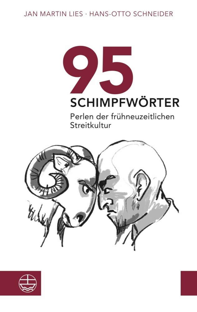 95 Schimpfwörter. Perlen der frühneuzeitlichen Streitkultur main product photo