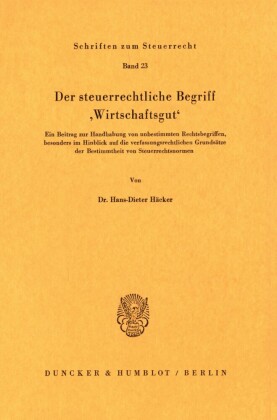 Der steuerrechtliche Begriff »Wirtschaftsgut«.
