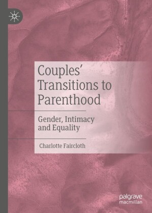 Couples' Transitions to Parenthood