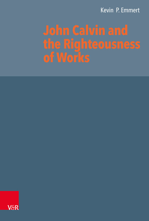 John Calvin and the Righteousness of Works main product photo