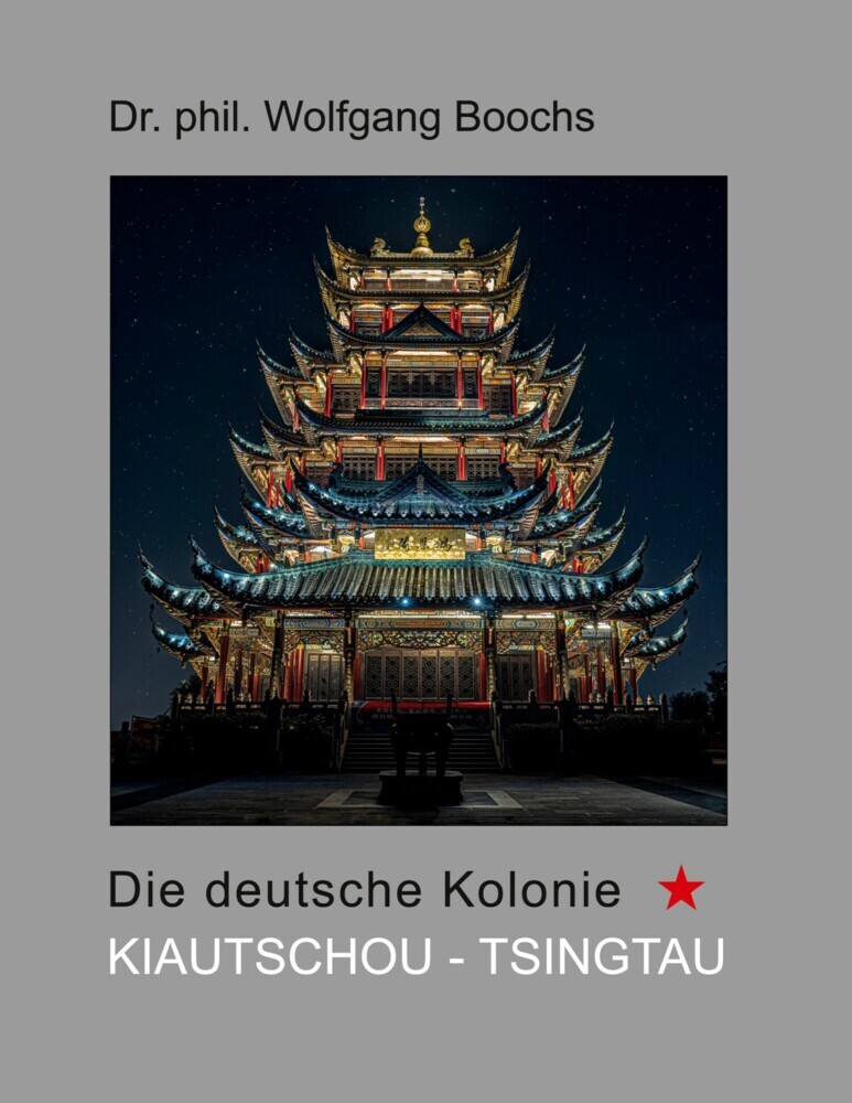 Die deutsche Kolonie Kiautschou - Tsingtau main product photo
