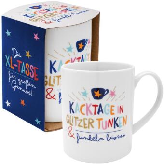 XL Tasse "Kacktage in Glitzer tunken & Funkeln lassen"