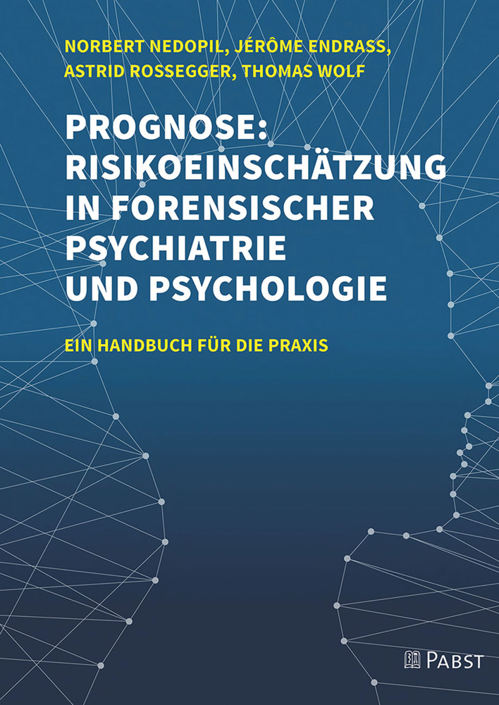 Prognose: Risikoeinschätzung in forensischer Psychiatrie und Psychologie main product photo