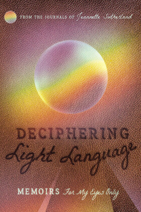 DECIPHERING LIGHT LANGUAGE
