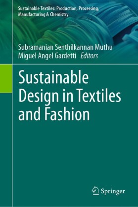 Sustainable Design in Textiles and Fashion