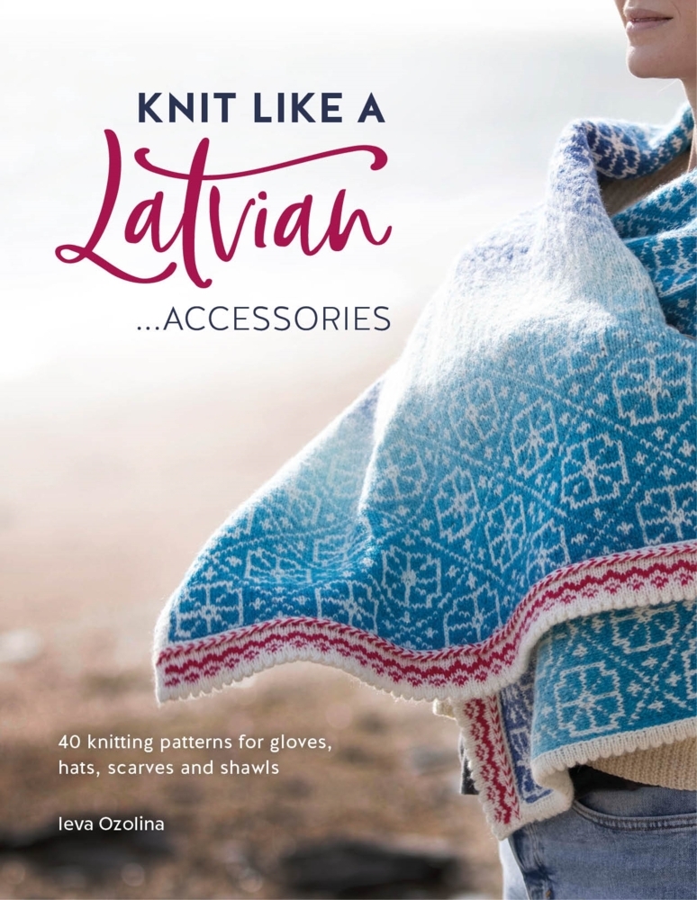 Knit Like A Latvian: Accessories main product photo