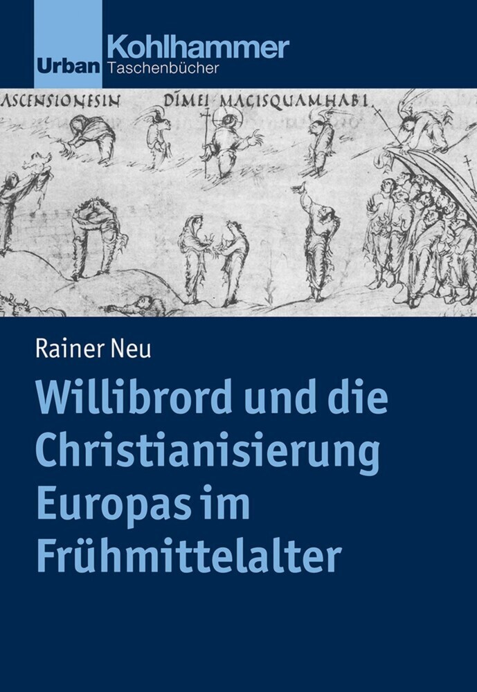 Willibrord und die Christianisierung Europas im Frühmittelalter main product photo