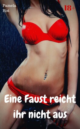 Eine Faust reicht ihr nicht aus