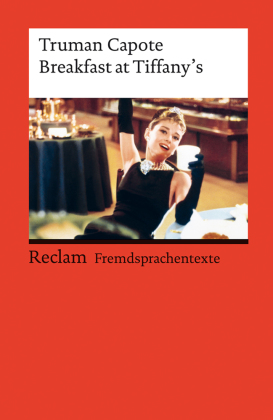 Breakfast at Tiffany's. Englischer Text mit deutschen Worterklärungen. Niveau C1 (GER)