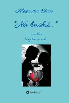 Nie berührt