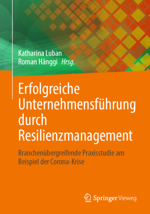 Erfolgreiche Unternehmensführung durch Resilienzmanagement