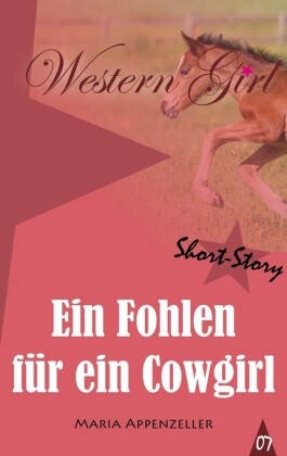 Ein Fohlen für ein Cowgirl