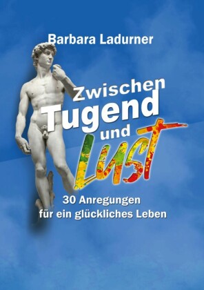 Zwischen Tugend und Lust