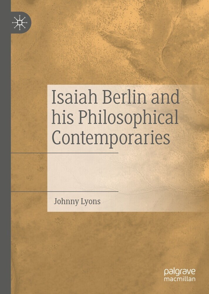 Isaiah Berlin and his Philosophical Contemporaries main product photo
