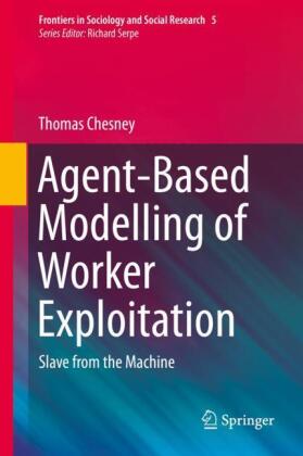 Agent-Based Modelling of Worker Exploitation