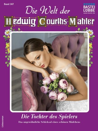 Die Welt der Hedwig Courths-Mahler 567