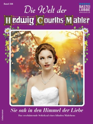Die Welt der Hedwig Courths-Mahler 568