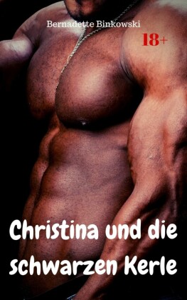 Christina und die schwarzen Kerle