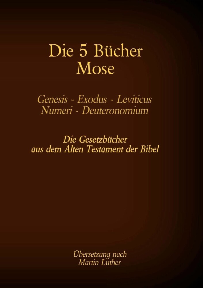 Die 5 Bücher Mose - Genesis, Exodus, Leviticus, Numeri, Deuteronomium main product photo