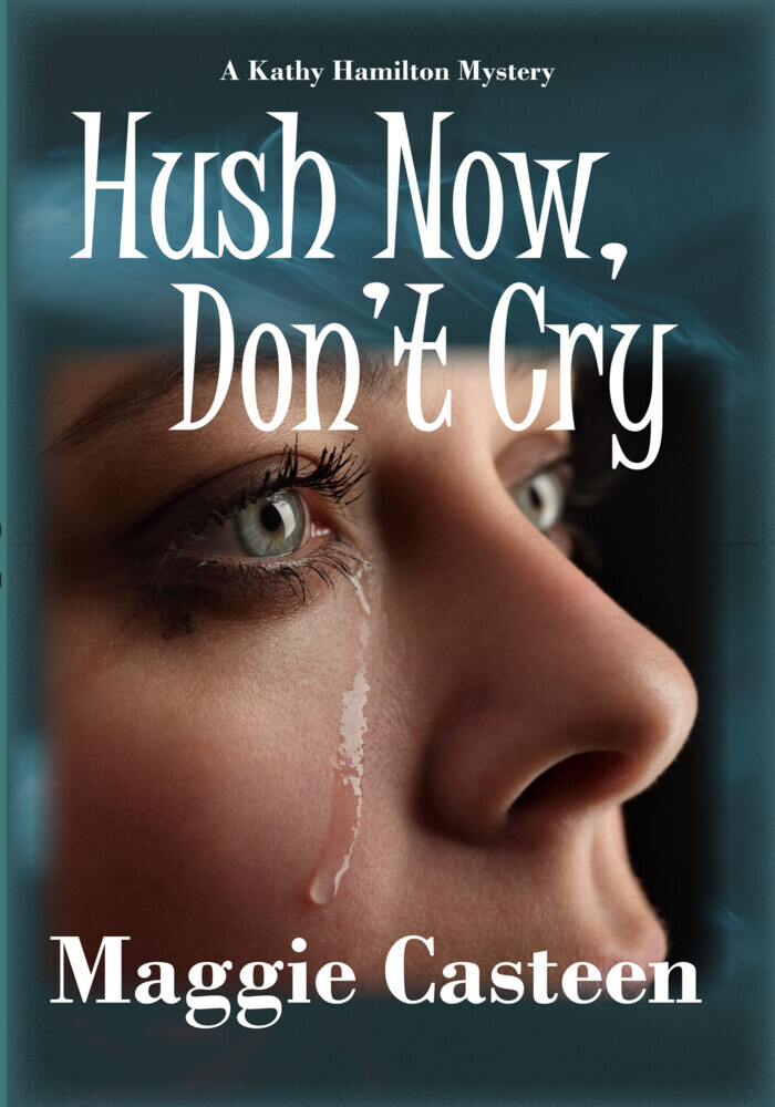 Hush Now, Don't Cry main product photo