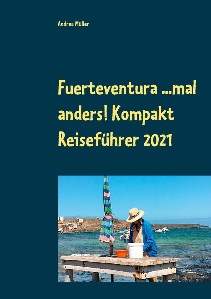 Fuerteventura ...mal anders! Kompakt Reiseführer 2021 main product photo