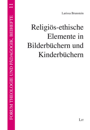 Religiös-ethische Elemente in Bilderbüchern und Kinderbüchern