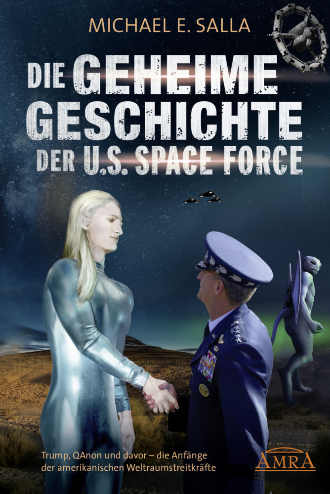 DIE GEHEIME GESCHICHTE DER U.S. SPACE FORCE: Trump, QAnon und davor - die Anfänge der amerikanischen Weltraumstreitkräfte main product photo