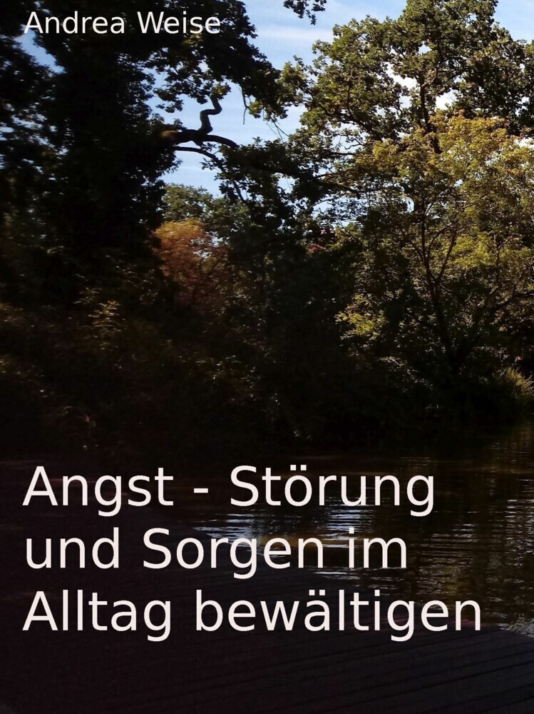 Angst - Störung und Sorgen im Alltag bewältigen main product photo