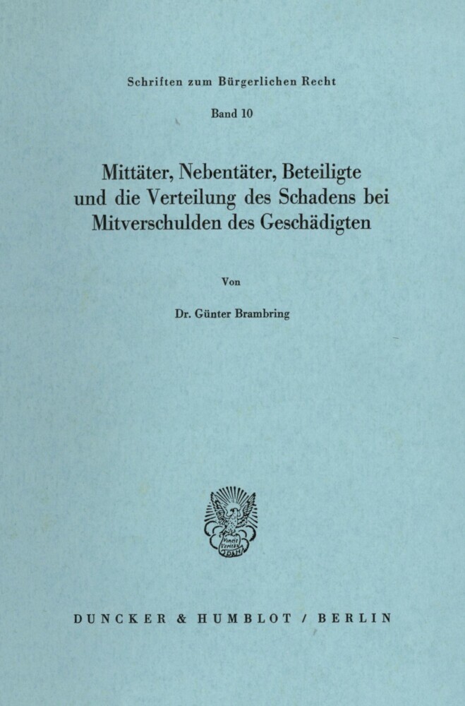 Mittäter, Nebentäter, Beteiligte und die Verteilung des Schadens bei Mitverschulden des Geschädigten. main product photo