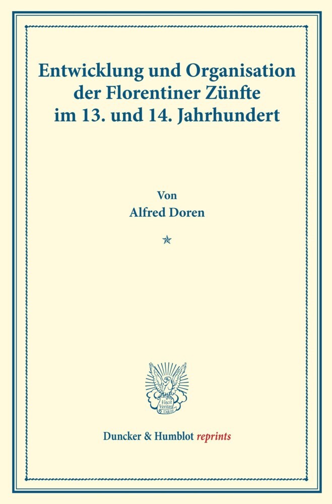 Entwicklung und Organisation der Florentiner Zünfte im 13. und 14. Jahrhundert. main product photo