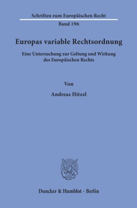 Europas variable Rechtsordnung.