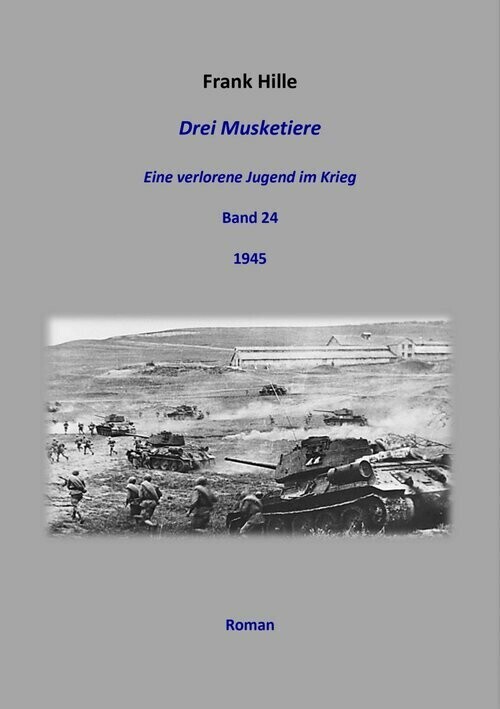 Drei Musketiere - Eine verlorene Jugend im Krieg, Band 24 main product photo