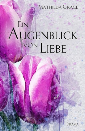 Ein Augenblick von Liebe