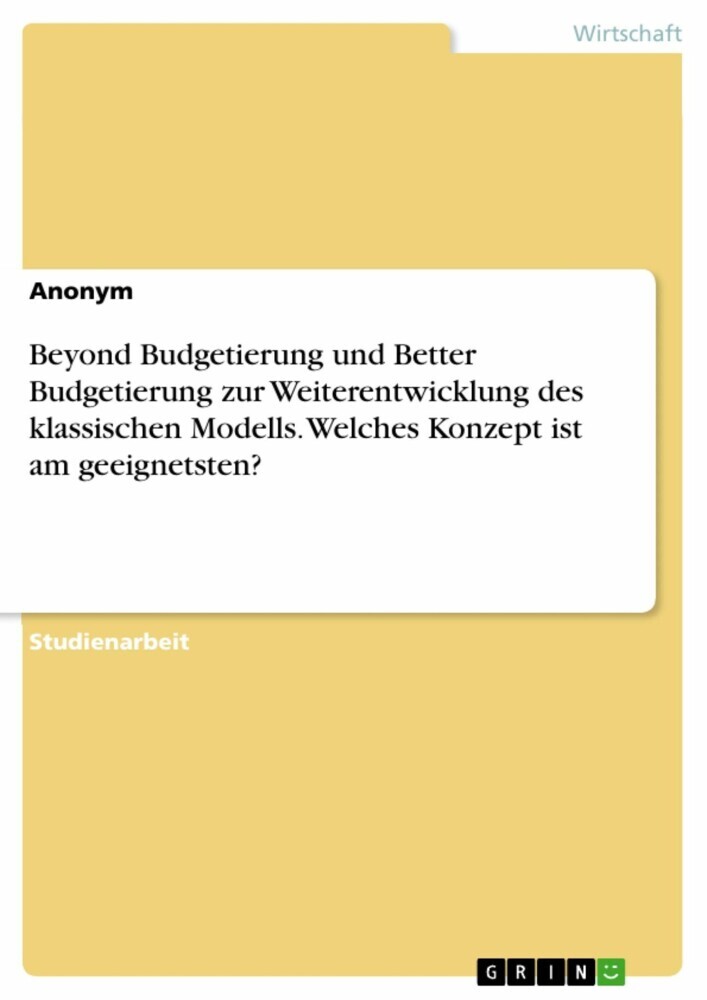Beyond Budgetierung und Better Budgetierung zur Weiterentwicklung des klassischen Modells. Welches Konzept ist am geeignetsten? main product photo