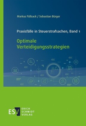 Praxisfälle in Steuerstrafsachen, Band 1